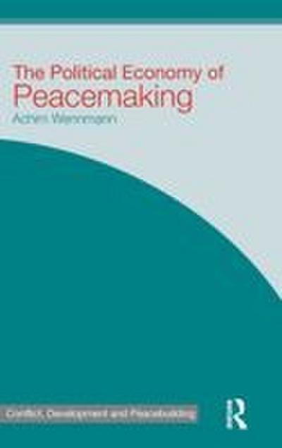 The Political Economy of Peacemaking
