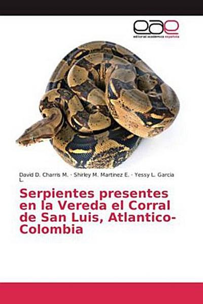 Serpientes presentes en la Vereda el Corral de San Luis, Atlantico-Colombia