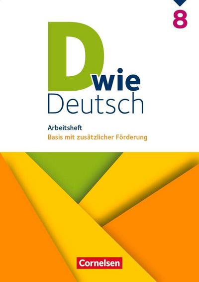 D wie Deutsch 8. Schuljahr. Arbeitsheft mit Lösungen