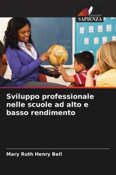 Sviluppo professionale nelle scuole ad alto e basso rendimento