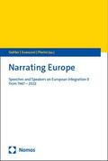 Narrating Europe: Speeches and Speakers on European Integration II from 1947 – 2022