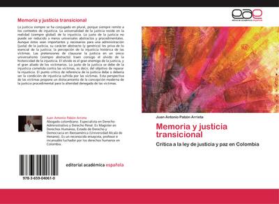Memoria y justicia transicional - Juan Antonio Pabón Arrieta