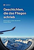 Geschichten, die das Fliegen schrieb