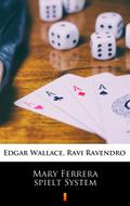 Mary Ferrera spielt System