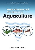 Recent Advances and New Species in Aquaculture