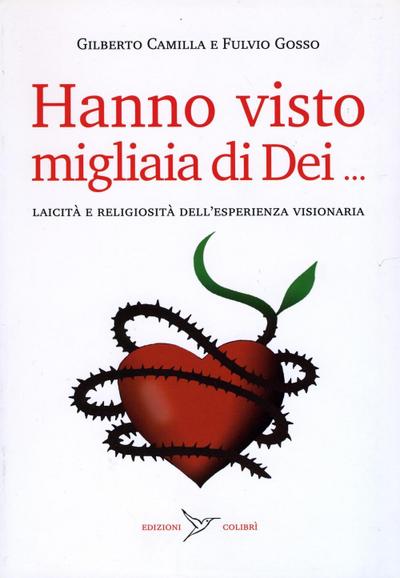 Hanno visto migliaia di dei. Laicità e religiosità dell’esperienza visionaria