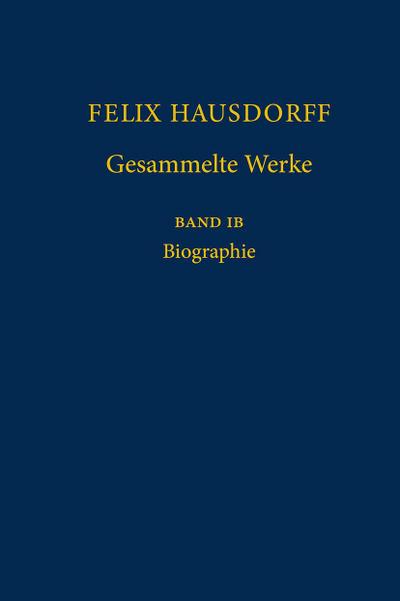 Felix Hausdorff - Gesammelte Werke Band IB