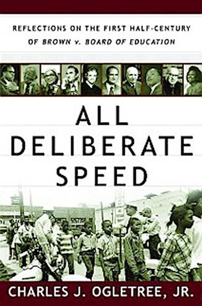 All Deliberate Speed: Reflections on the First Half-Century of Brown v. Board of Education