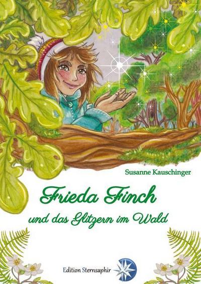 Frieda Finch und das Glitzern im Wald