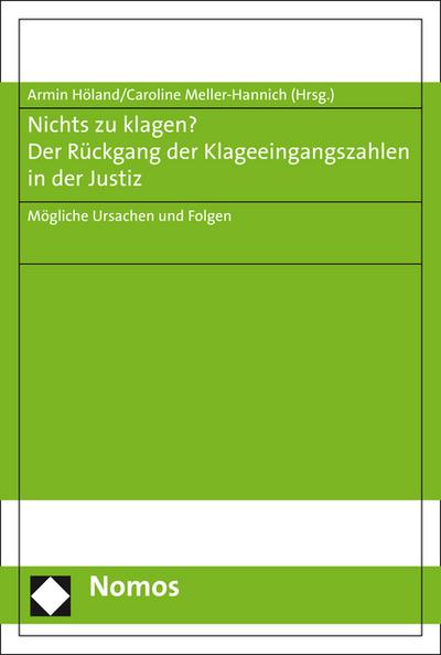 Nichts zu klagen? Der Rückgang der Klageeingangszahlen in der Justiz