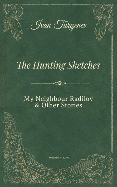 My Neighbour Radilov and Other Stories, Volume 1