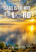 Israel Is The Wife Of The Lord