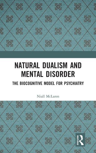 Natural Dualism and Mental Disorder