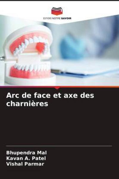 Arc de face et axe des charnières