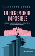 La hegemonía imposible