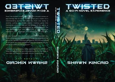 Twisted: A Sci-Fi Novel Experience: A Sci-Fi Novel Experi