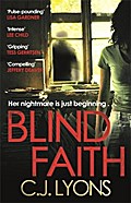 Blind Faith: A compelling and disturbing thriller with a shocking twist (Caitlyn Tierney Trilogy)
