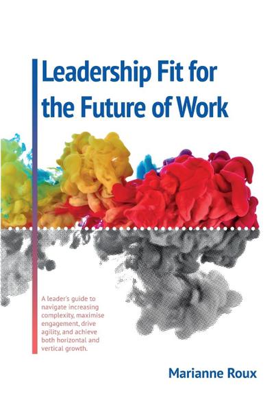 Leadership Fit For The Future Of Work
