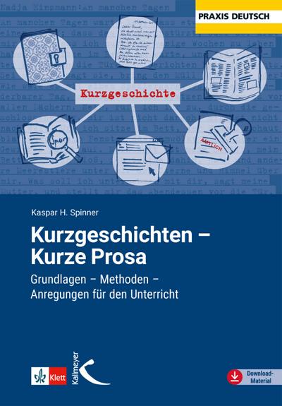 Spinner, K: Kurzgeschichten - Kurze Prosa
