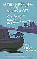 Too Narrow To Swing a Cat: Going Nowhere in Particular on the English Waterways