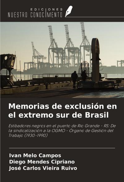Memorias de exclusión en el extremo sur de Brasil