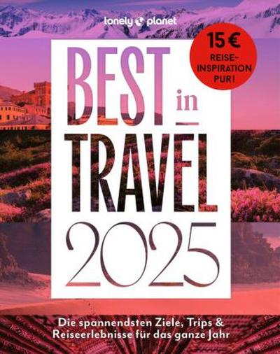 LONELY PLANET Best in Travel 2025