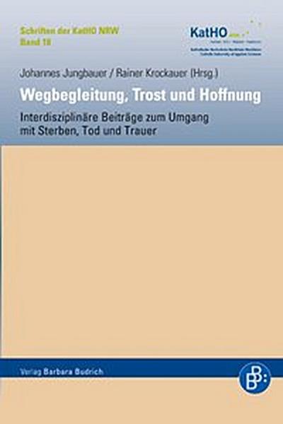 Wegbegleitung, Trost und Hoffnung