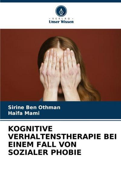 KOGNITIVE VERHALTENSTHERAPIE BEI EINEM FALL VON SOZIALER PHOBIE