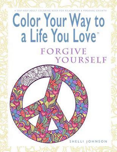 Color Your Way To A Life You Love