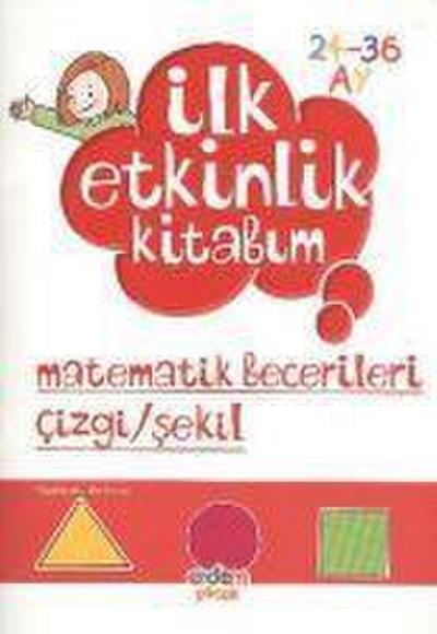 Ilk Etkinlik Kitabim Matematik Becerileri Cizgi Sekil