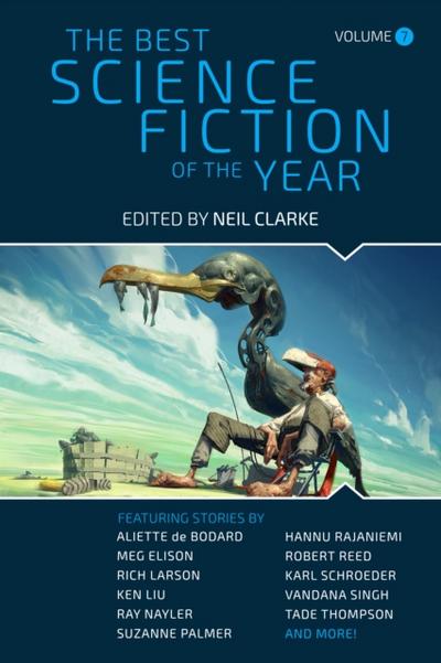 Best Science Fiction of the Year: Volume 7