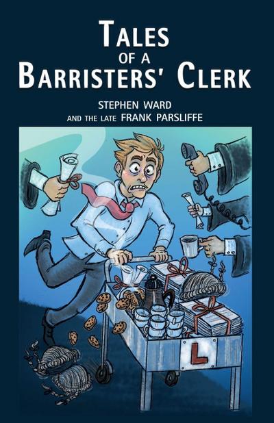 Tales of a Barristers’ Clerk