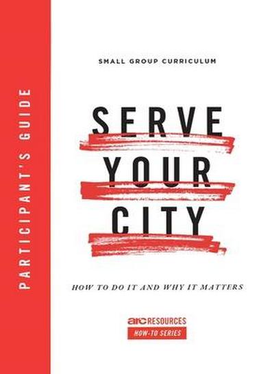Serve Your City Participant’s Guide