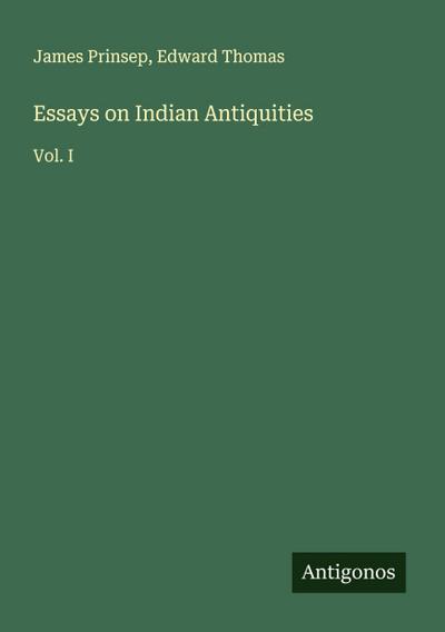 Essays on Indian Antiquities