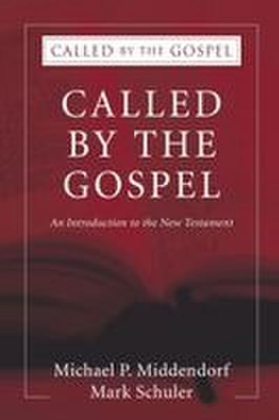 Called by the Gospel
