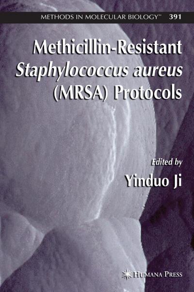 Methicillin-Resistant Staphylococcus Aureus (Mrsa) Protocols