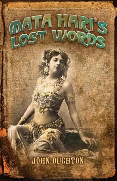 Mata Hari’s Lost Words