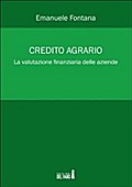 Credito agrario. La valutazione finanziaria delle aziende