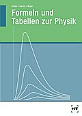 Formeln und Tabellen zur Physik: Nachschlagewerk f ...