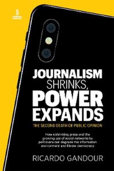 Journalism shrinks, power expands
