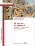 Alt und Jung im Handwerk