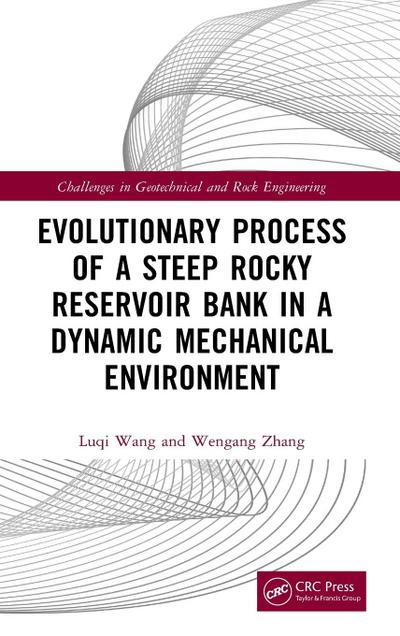 Evolutionary Process of a Steep Rocky Reservoir Bank in a Dynamic Mechanical Environment
