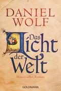 Das Licht der Welt: Historischer Roman (Die Fleury