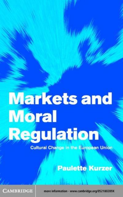 Markets and Moral Regulation