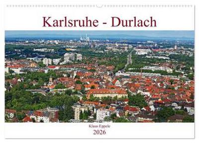Karlsruhe-Durlach (Wandkalender 2026 DIN A2 quer), CALVENDO Monatskalender