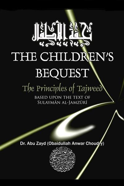 CHILDRENS BEQUEST The Art of Tajweed 3rd edition Softcover