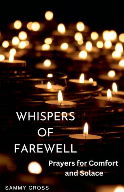Cross, S: Whispers of Farewell