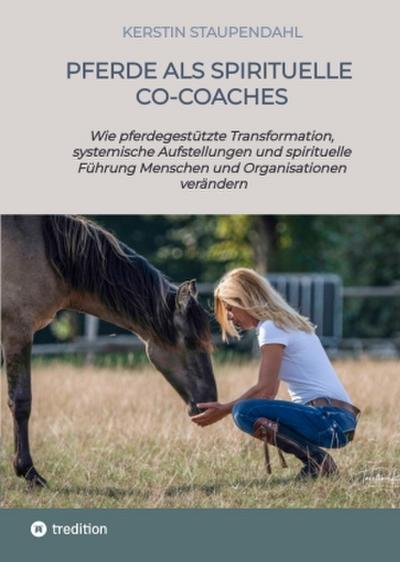 Pferde als spirituelle Co-Coaches