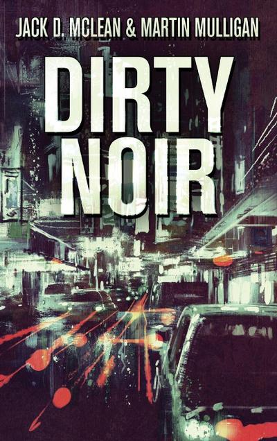 Dirty Noir