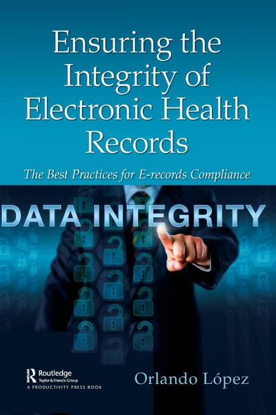 Ensuring the Integrity of Electronic Health Records